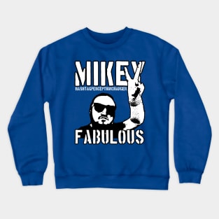 Mikey Fabulous Crewneck Sweatshirt